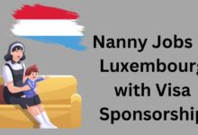 Nanny Jobs in Luxembourg with Visa Sponsorship 2025