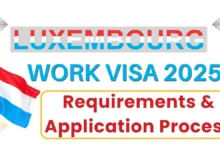 Luxembourg Work Visa 2025: Requirements & Application Process